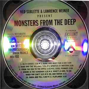Ned Sublette And Lawrence Weiner - Monsters From The Deep mp3 album