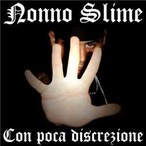 Nonno Slime - Con Poca Discrezione mp3 album