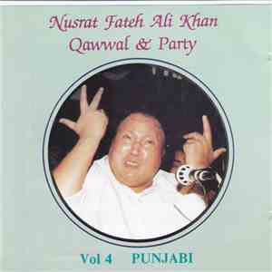 Nusrat Fateh Ali Kahn Qawwal & Party - Vol 4 Punjabi mp3 album