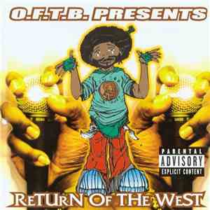O.F.T.B. - Presents Return Of The West - A Flatbroke Compilation mp3 album