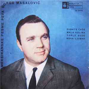 Đorđe Masalović - Dignite Čaše mp3 album