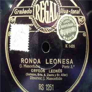 Orfeón Leonés - Ronda Leonesa (Parte 3.ª) / Chocolate (Canción Astorgana) mp3 album