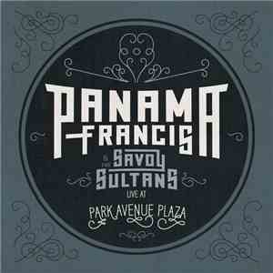 Panama Francis And The Savoy Sultans - Live At Park Avenue Plaza mp3 album