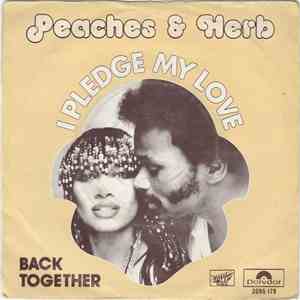 Peaches & Herb - I Pledge My Love / (I Want Us) Back Together mp3 album