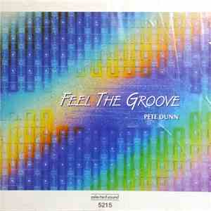 Pete Dunn - Feel The Groove mp3 album