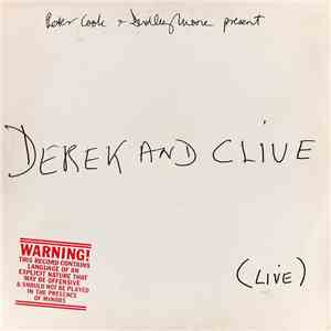 Peter Cook & Dudley Moore Present Derek And Clive - (Live) mp3 album