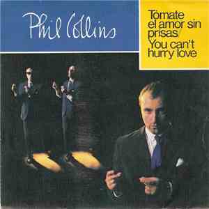 Phil Collins - Tomate El Amor Sin Prisas = You Can't Hurry Love mp3 album