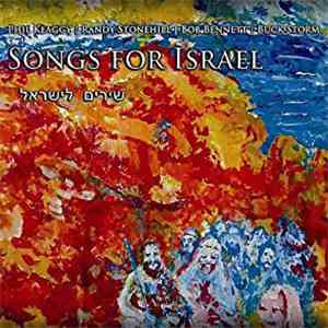 Phil Keaggy, Randy Stonehill, Bob Bennett , Buck Storm - Songs For Israel mp3 album