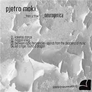 Pjetro Moki - Neurogenica mp3 album