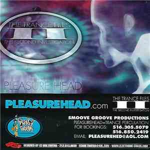 Pleasure Head - The Trance Files II: The Second Investigation mp3 album