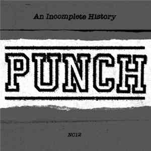 Punch  - An Incomplete History mp3 album