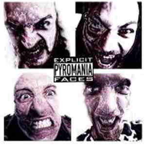 Pyromania - Explicit Faces mp3 album