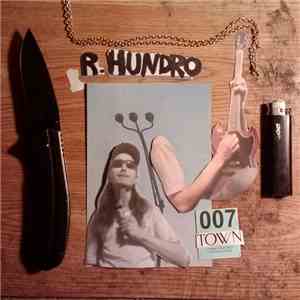 R. Hundro - 007 Town mp3 album
