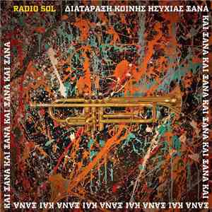 RadioSol - Διατάραξη Κοινής Ησυχίας Ξανά, Ξανά & Ξανά mp3 album