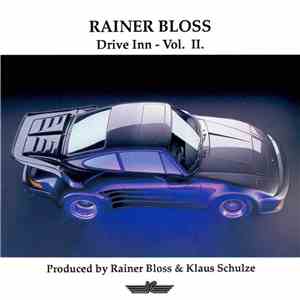 Rainer Bloss - Drive Inn - Vol. II. mp3 album