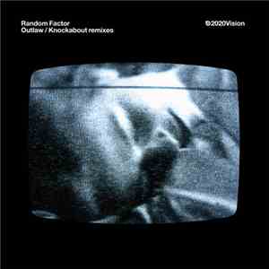 Random Factor - Outlaw / Knockabout Remixes mp3 album