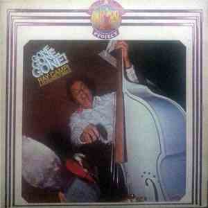 Ray Campi & His Rockabilly Rebels - Gone Gone Gone! mp3 album