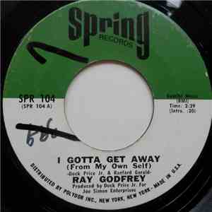 Ray Godfrey - I Gotta Get Away (From My Own Self) / Sherry Washington mp3 album