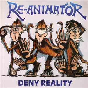 Re-Animator - Deny Reality mp3 album