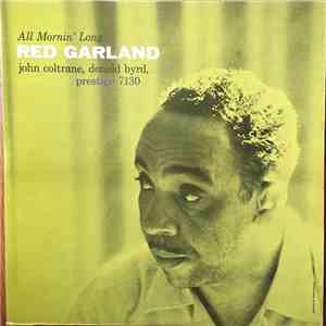 Red Garland, John Coltrane, Donald Byrd - All Mornin' Long mp3 album