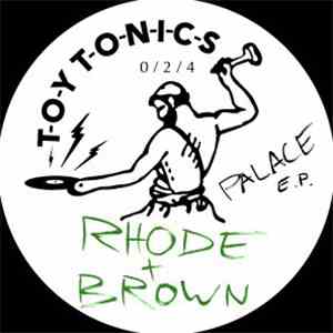 Rhode + Brown - Palace E.P. mp3 album
