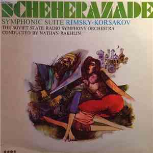 Rimsky-Korsakov, The Soviet State Radio Symphony Orchestra, Nathan Rakhlin - Scheherazade mp3 album