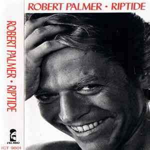 Robert Palmer - Riptide mp3 album