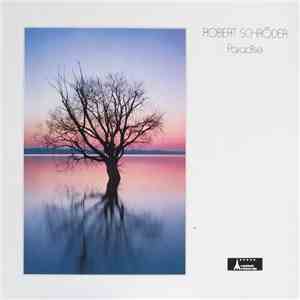 Robert Schröder - Paradise mp3 album