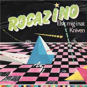 Rocazino - Elsk Mig I Nat / Kniven mp3 album