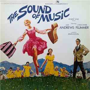 Rodgers And Hammerstein / Julie Andrews, Irwin Kostal - The Sound Of Music (An Original Soundtrack Recording) mp3 album