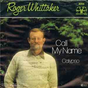 Roger Whittaker - Call My Name mp3 album