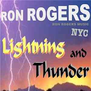 Ron Rogers - Lightning And Thunder mp3 album
