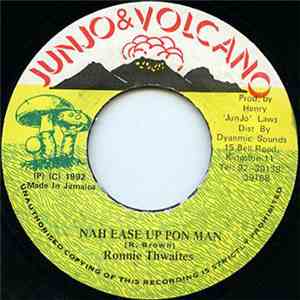 Ronnie Thwaites - Nah Ease Up Pon Man mp3 album