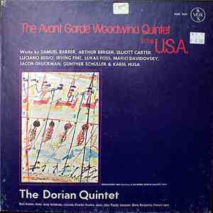Samuel Barber, Arthur Berger , Elliott Carter, Luciano Berio, Irving Fine, Lukas Foss, Mario Davidovsky, Jacob Druckman, Gunther Schuller & Karel Husa - The Dorian Quintet - The Avant Garde Woodwind Quintet In The U.S.A. mp3 album