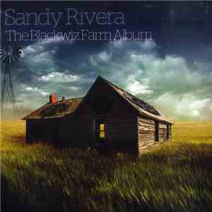 Sandy Rivera - The Blackwiz Farm Album mp3 album