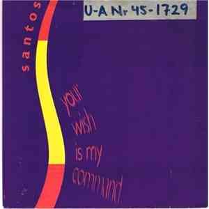 Santos  - Your Wish Is My Command mp3 album
