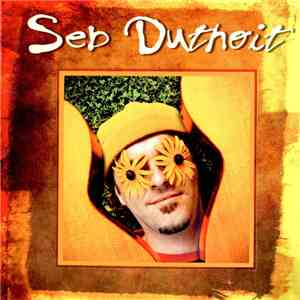 Seb Duthoit - Seb Duthoit mp3 album