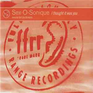 Sex-O-Sonique - I Thought It Was You mp3 album