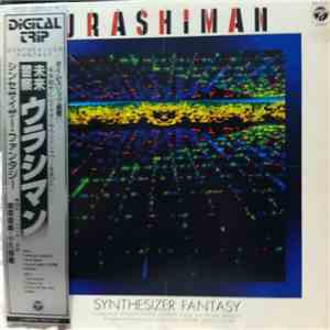 Shinsuke Kazato, Kisaburo Suzuki, Hiroaki Serizawa - Urashiman - Synthesizer Fantasy mp3 album