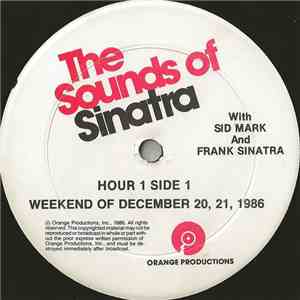 Sid Mark And Frank Sinatra - The Sounds Of Sinatra - Weekend Of December 20, 21, 1986 mp3 album
