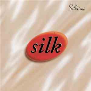 Silk  - Silktime mp3 album