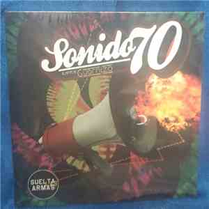 Sonido 70 Canta Guarnizo - Suelta Las Armas mp3 album
