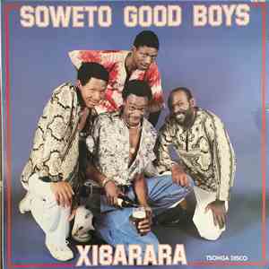 Soweto Good Boys - Xibarara mp3 album