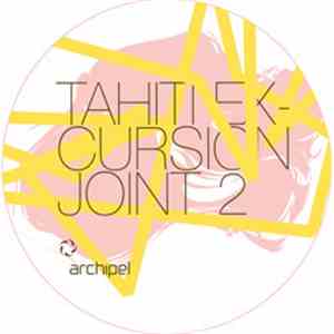 SozAdams / Luka & Lazo - Tahiti Excursion Joint 2 mp3 album