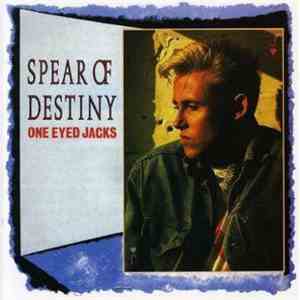 Spear Of Destiny - One Eyed Jacks mp3 album