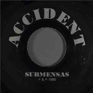 Submensas - Accident mp3 album