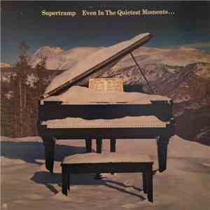 Supertramp - Even In The Quietest Moments... mp3 album