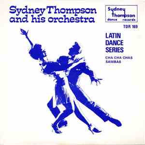 Sydney Thompson & His Orchestra - Cha Cha Chas / Sambas mp3 album