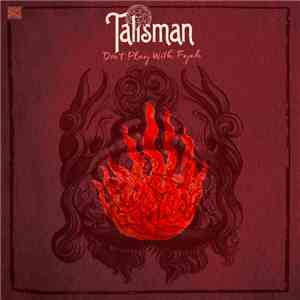Talisman  - Don't Play With Fyah mp3 album