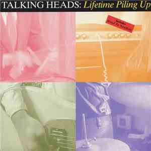 Talking Heads - Lifetime Piling Up mp3 album